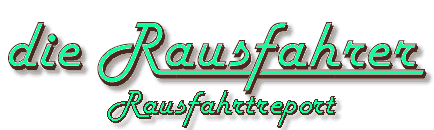 Der Rausfahrer-Report