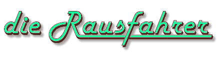 Die Rausfahrer